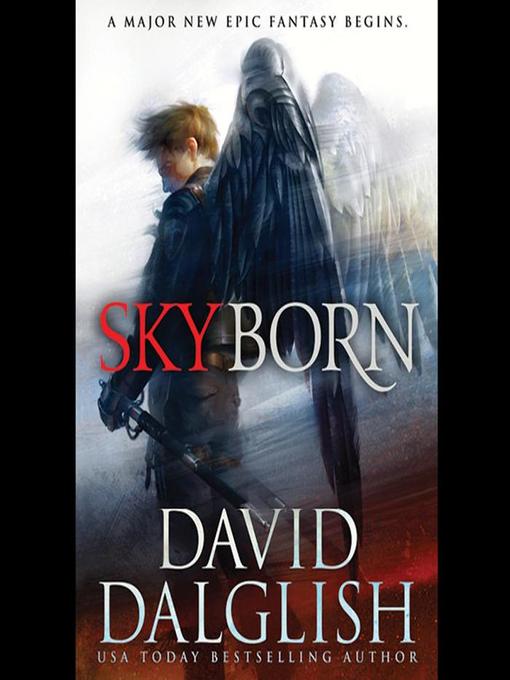 Title details for Skyborn by David Dalglish - Available